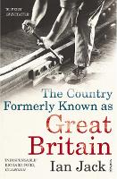 Book Cover for The Country Formerly Known as Great Britain by Ian Jack