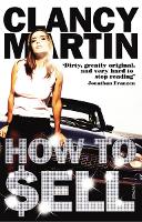 Book Cover for How to Sell by Clancy Martin