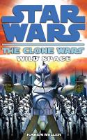 Book Cover for Clone Wars: Wild Space by Karen Miller