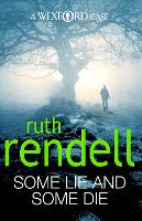 Book Cover for Some Lie And Some Die by Ruth Rendell