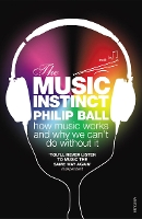 Book Cover for The Music Instinct by Philip Ball