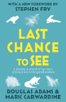 Book Cover for Last Chance To See by Douglas Adams, Mark Carwardine