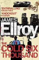 Book Cover for The Cold Six Thousand by James Ellroy