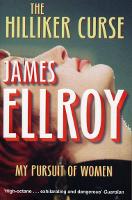 Book Cover for The Hilliker Curse by James Ellroy