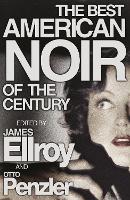 Book Cover for The Best American Noir of the Century by James Ellroy