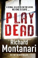 Book Cover for Play Dead by Richard Montanari