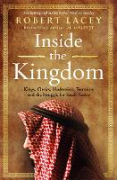Book Cover for Inside the Kingdom by Robert Lacey