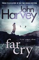 Book Cover for Far Cry by John Harvey