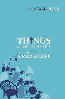 Book Cover for Things: A Story of the Sixties with A Man Asleep by Georges Perec