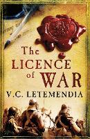 Book Cover for The Licence of War by V. C. Letemendia