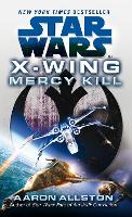 Book Cover for Star Wars: X-Wing: Mercy Kill by Aaron Allston