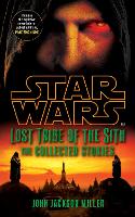 Book Cover for Star Wars Lost Tribe of the Sith: The Collected Stories by John Jackson Miller