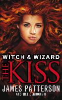 Book Cover for Witch & Wizard: The Kiss by James Patterson