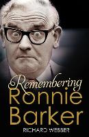 Book Cover for Remembering Ronnie Barker by Richard Webber