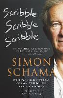 Book Cover for Scribble, Scribble, Scribble by Simon, CBE Schama