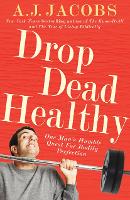 Book Cover for Drop Dead Healthy by A J Jacobs