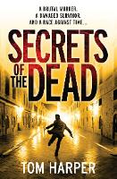 Book Cover for Secrets of the Dead by Tom Harper