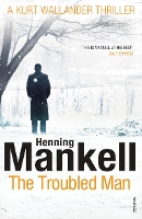 Book Cover for The Troubled Man by Henning Mankell