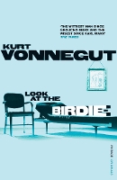 Book Cover for Look at the Birdie by Kurt Vonnegut