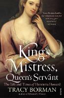 Book Cover for King's Mistress, Queen's Servant by Tracy Borman