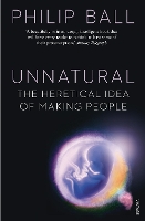 Book Cover for Unnatural by Philip Ball