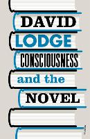 Book Cover for Consciousness and the Novel by David Lodge