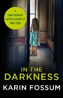 Book Cover for In the Darkness by Karin Fossum