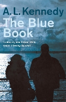 Book Cover for The Blue Book by A.L. Kennedy