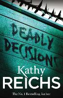 Book Cover for Deadly Decisions by Kathy Reichs