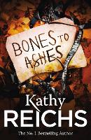Book Cover for Bones to Ashes by Kathy Reichs