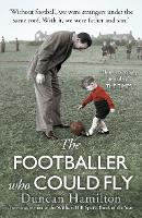 Book Cover for The Footballer Who Could Fly by Duncan Hamilton
