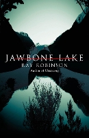 Book Cover for Jawbone Lake by Ray Robinson