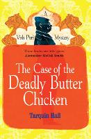 Book Cover for The Case of the Deadly Butter Chicken by Tarquin Hall