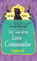 Book Cover for The Case of the Love Commandos by Tarquin Hall