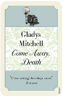 Book Cover for Come Away, Death by Gladys Mitchell