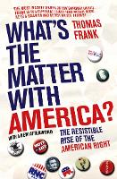 Book Cover for What's The Matter With America? by Thomas Frank