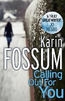 Book Cover for Calling out for You by Karin Fossum