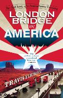 Book Cover for London Bridge in America by Travis Elborough