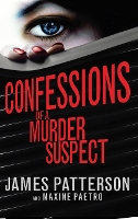 Book Cover for Confessions of a Murder Suspect by James Patterson