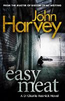 Book Cover for Easy Meat by John Harvey