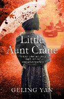 Book Cover for Little Aunt Crane by Geling Yan