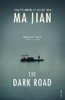 Book Cover for The Dark Road by Ma Jian