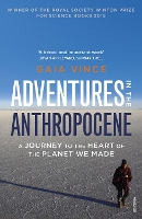 Book Cover for Adventures in the Anthropocene by Gaia Vince