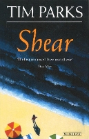 Book Cover for Shear by Tim Parks