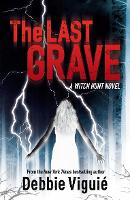 Book Cover for The Last Grave by Debbie Viguie