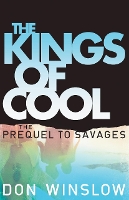 Book Cover for The Kings of Cool by Don Winslow