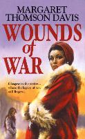 Book Cover for Wounds Of War by Margaret Thomson-Davis