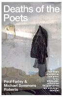 Book Cover for Deaths of the Poets by Michael Symmons Roberts, Paul Farley