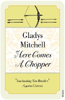 Book Cover for Here Comes a Chopper by Gladys Mitchell