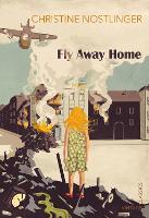 Book Cover for Fly Away Home by Christine Nostlinger